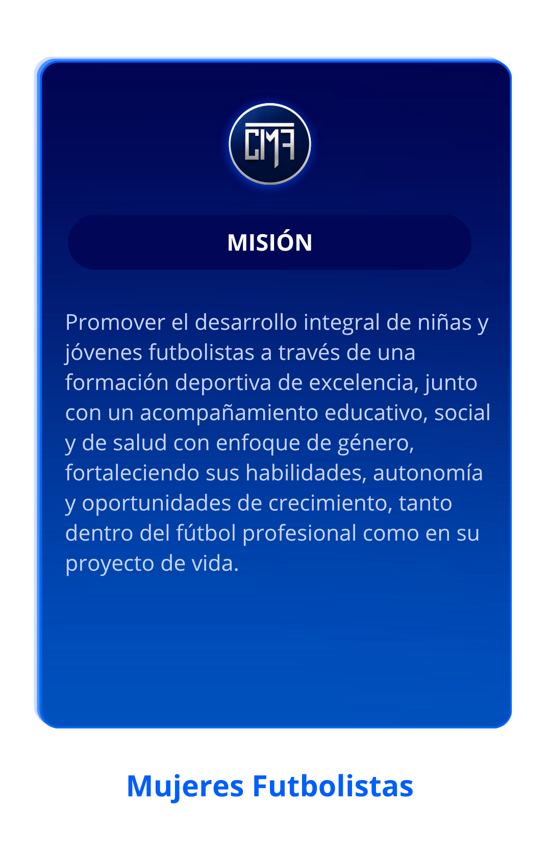 Misión de CIMF — promover el desarrollo integral de niñas y jóvenes futbolistas